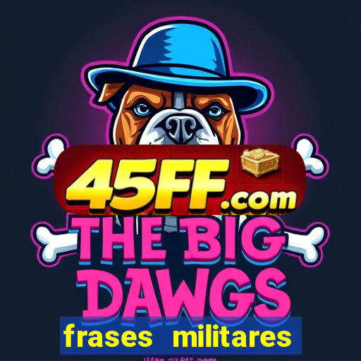 frases militares para status